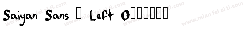 Saiyan Sans - Left O字体转换